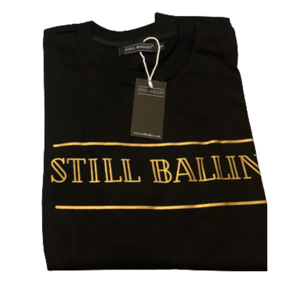 Still Ballin' Signature T-shirt Black with Gold print Urban wear